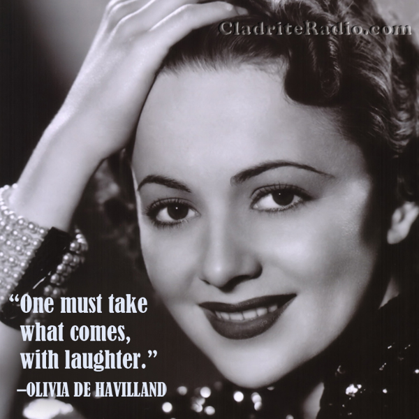 Olivia de Havilland quote